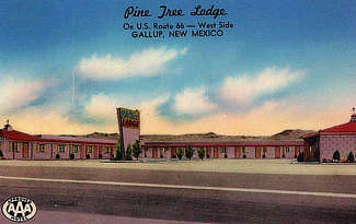 Pine Tree Lodge on the west side of Gallup, New Mexico on U.S. Route 66